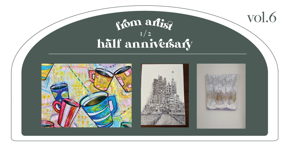 ハーフアニバーサリー作品紹介 Vol.6 - FROM ARTIST