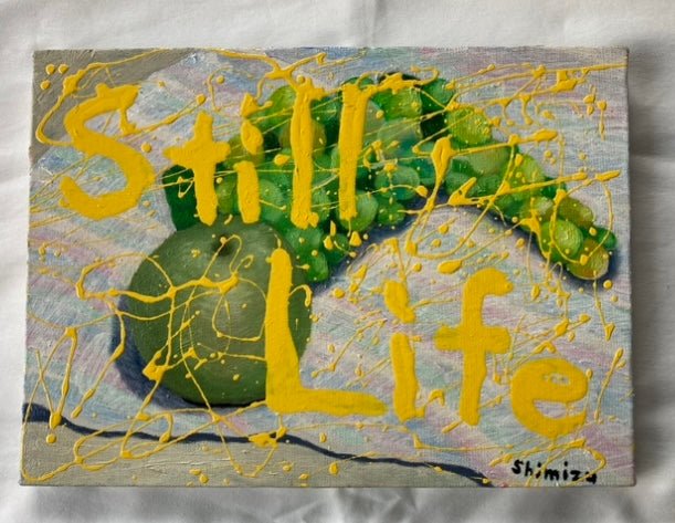 Still Life - FROM ARTIST